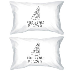 Home Is Where Pizza Is Cute Graphic Pillow Case Funny Gift Ideas