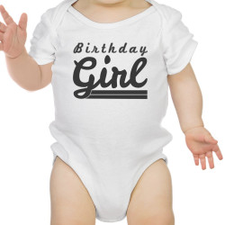 Birthday Girl Baby White Bodysuit