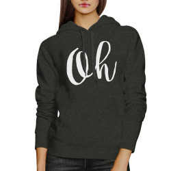Oh Calligraphy Typography Charcoal Gray Hoodie Pullover Fleece